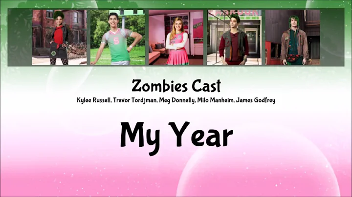 My Year - Disney's Zombies Cast (Lyrics & Pictures)