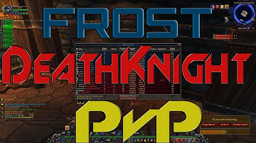 5.3 Frost Death Knight Pvp Guide