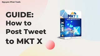 GUIDE: How to Post Tweets to MKT X Software | MKT X