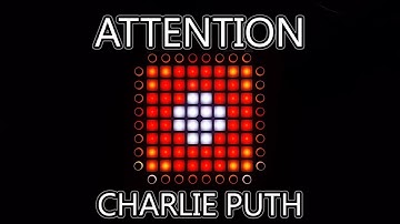Charlie Puth - Attention (Launchpad Cover; Project File)