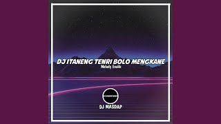 DJ ITANENG TENRI BOLO-SONG