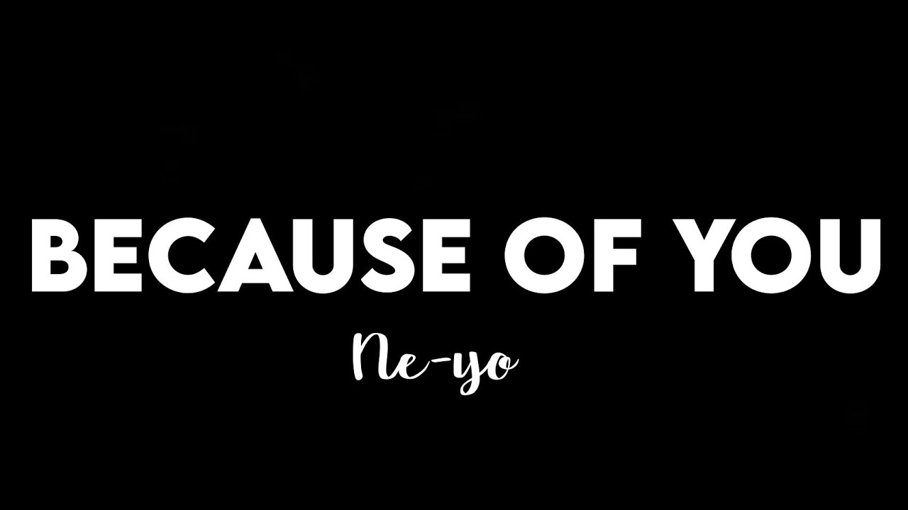 1 Hour Ne Yo Because Of You Tiktok And I Know This Much Is True Baby You Youtube