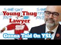 YOUNG THUG Lawyer Calls GUNNA a Snitch