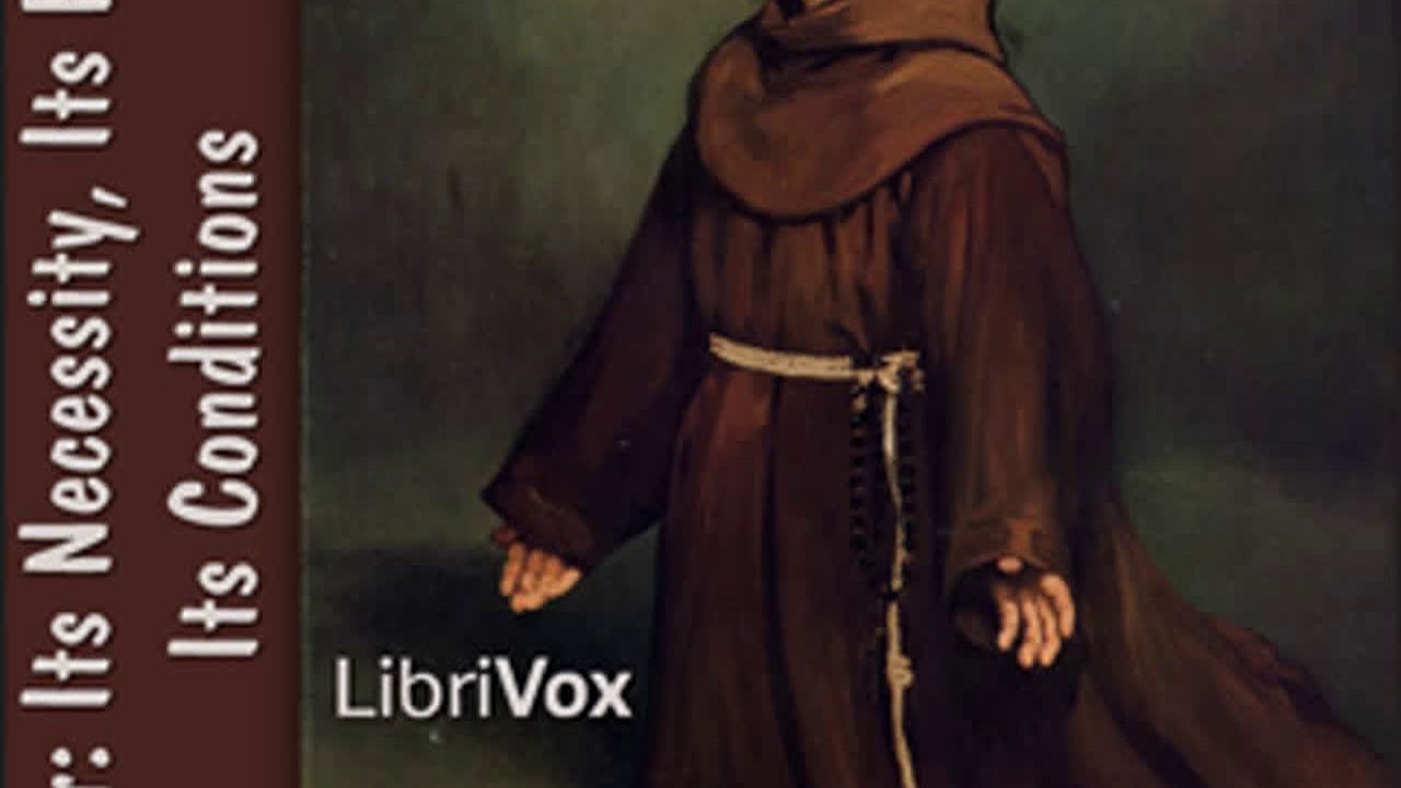 Prayer Its Necessity, Its Power, Its Conditions by Ferreol GIRARDEY