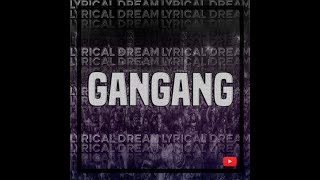 Gangang - Lyrical Dream