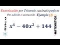 Factorización por trinomio cuadrado perfecto por adición o sustracción - Ejemplo 18