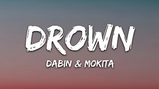 Dabin - Drown (Lyrics) feat. Mokita