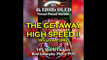 The Getaway - High Speed II (Williams 1992) by Chokeee - Visual Pinball X  - On 4k 120fps OLED