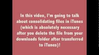 Organizing  iTunes Pt. 2 : Consolidating Files - Must See