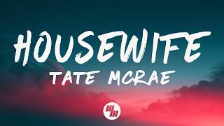 Tate McRae - Housewife (Lyrics)