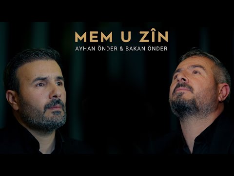 Ayhan Önder & Bakan Önder - Mem u Zin (Official Video)