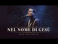 Nico Battaglia - Nel Nome Di Gesù (Official Live Video)