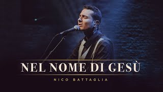 Miniatura de vídeo de "Nico Battaglia - NEL NOME DI GESU' (Official Live Video)"