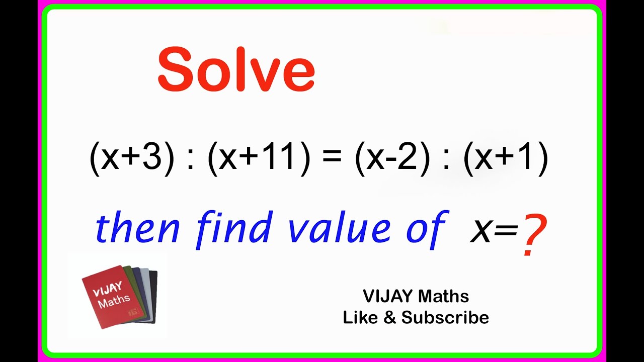 solve : If (X+3) : (X+11) = (X-2) : (X+1) then find the value of 'X ...