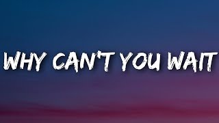 The Chainsmokers, Bob Moses - Why Can't You Wait (Lyrics)