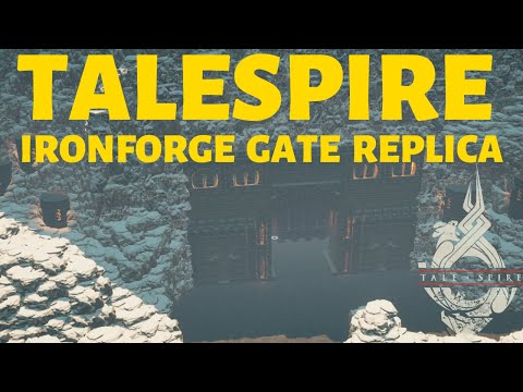 Talespire - Ironforge Gate Replica Build