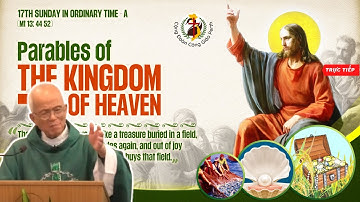 Thánh Lễ Chúa Nhật XVII Thường Niên - Năm A - 30/07/2023