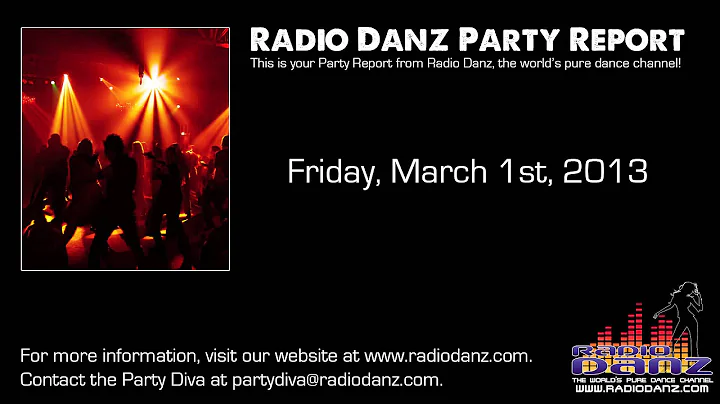 Radio Danz Party Report for Saturday, March 1st, 2013