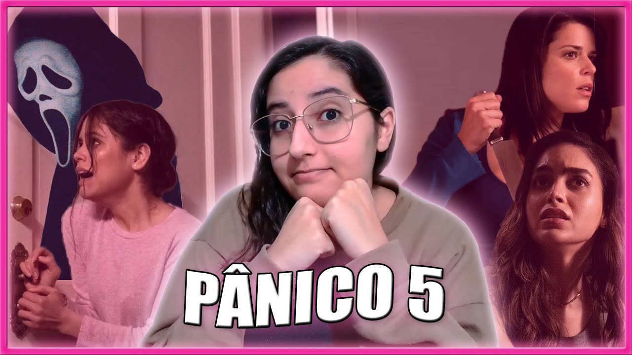 ANALISANDO PÂNICO 5 | O FILME COM AS NOVAS PROTAGONISTAS AINDA É BOM?