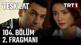 Teşkilat 104.  2. Fragmanı @trt1 Resimi