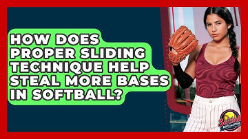 How Does Proper Sliding Technique Help Steal More Bases In Softball? - Softball Basics and Beyond