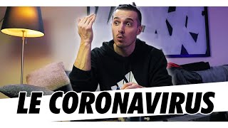 LE CORONAVIRUS - T'AS 5 MINUTES ?