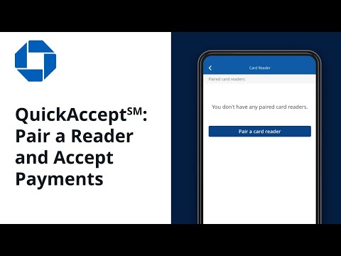 How to Pair a QuickAccept℠ Reader and Accept Payments | Chase for Business®