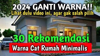 30 Warna Cat Rumah Minimalis Trend 2024 Top 30 House Colours Painting