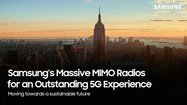 Samsung’s Massive MIMO Radios for an Outstanding 5G Experience