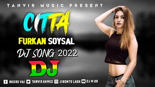 Furkan Soysal Citta | Dj Song 2022 | Dj Gan | Dj M 20