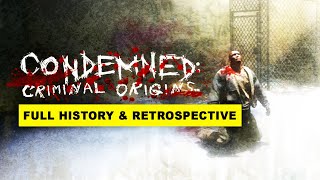 Condemned: Criminal Origins | A Complete History and Retrospective