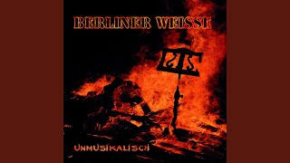 Video thumbnail of "Berliner Weisse - Outro"