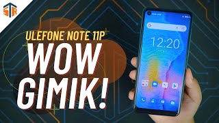 Ulefone Note 11P - Murang Phone Na May Mga Gimik!