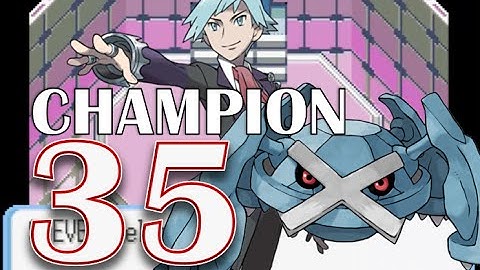 VS. CHAMPION STEVEN! - Pokémon Ruby Nuzlocke - Ep. 35