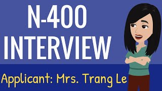 Practice US Naturalization Interview with Mrs. Trang Le