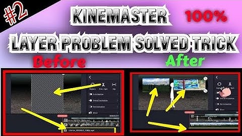 Kinemaster - How to solve kinemaster layer problem 2024