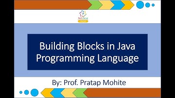 Lecture No: 8 Building Blocks of Java Programming Language | By  Prof. Pratap Mohite