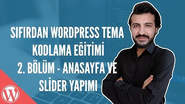 🎯 Sıfırdan WordPress Tema Kodlama Eğitimi 2. Bölüm - Anasayfa ve Slider Yapımı #WordPressDersleri