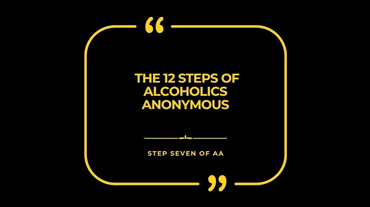 Step 7 of the 12 Steps of AA