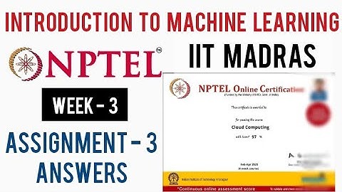 NPTEL: Introduction to Machine Learning Assignment 3 Answers | Week 3 Answers |Machine Learning IITM