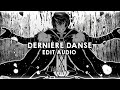 Dernire danse  indila  edit audio