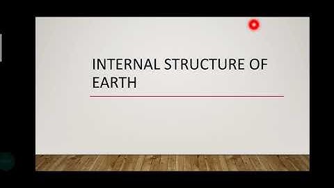 Internal Structure of Earth