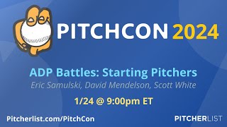 ADP Battles: Starting Pitchers | PitchCon 2024