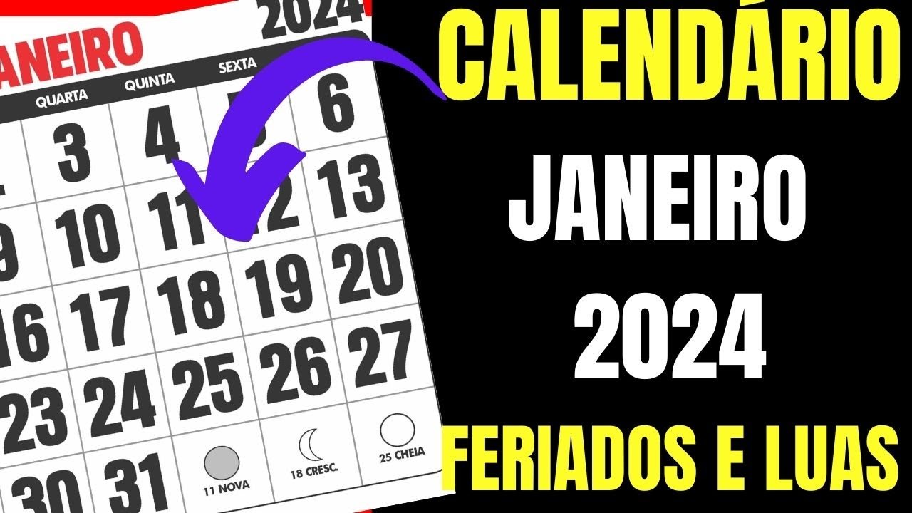CALENDÁRIO JANEIRO 2024 COM FERIADOS NACIONAIS E LUAS YouTube