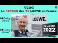 Vlog  le surprenant retour des tv loewe en france et des systmes audio