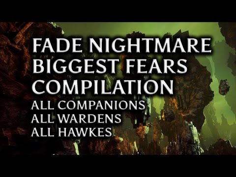 Dragon Age: Inquisition - Fade Nightmare biggest fears compilation (all companions, Wardens &Hawkes) Dragon Age: Inquisition - Fade Nightmare biggest fears compilation (all companions, Wardens &Hawkes)