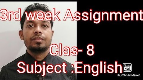 Class-8, Assignment - 3।। English ।। ৮ম শ্রেণির অ্যাসাইনমেন্ট -৩।।ইংরেজি।