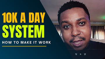 How To Approach The 10K A Day System