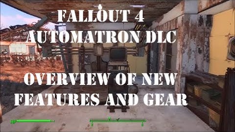 Fallout 4 Automatron DLC overview of robot workshop, new weapons and armor.
