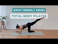 DAY 4 / Total Body Pilates (NO HANDS) / 5 DAY WRIST FRIENDLY SERIES